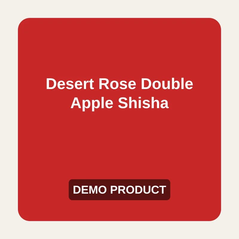 Desert Rose Double Apple Shisha (Demo) — demo placeholder image